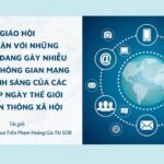 Giáo hội tiếp cận với những vấn đề đang gây nhiễu trong không gian mạng dưới ánh sáng của các sứ điệp truyền thông
