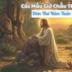 Các mẫu giờ Chầu Thánh Thể đêm Thứ Năm Tuần Thánh