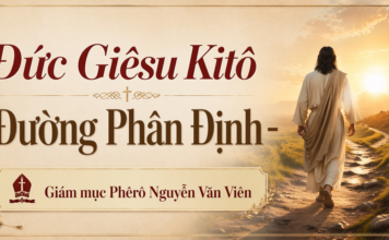 Đức Giê-su Ki-tô – Đường Phân Định