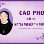 Cáo phó: Nữ tu Matta Nguyễn Thị Nhường (Hội dòng Mến Thánh Giá Vinh)