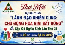 Thư mời dự hội thảo “Lãnh đạo khiêm cung: Chủ động hòa giải bất đồng” & Gặp gỡ Nghĩa sinh lần thứ 31