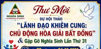 Thư mời dự hội thảo “Lãnh đạo khiêm cung: Chủ động hòa giải bất đồng” & Gặp gỡ Nghĩa sinh lần thứ 31